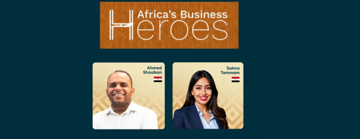 «أحمد شعبان» و «سلمى تمام» ضمن القائمة القصيرة لـ Africa’s Business Heroes لأفضل 10 رواد أعمال أفارقة